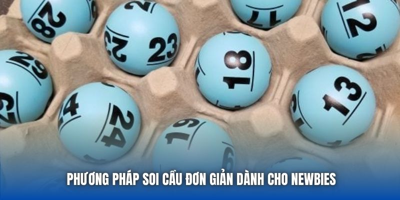 Phương pháp soi cầu đơn giản dành cho newbies